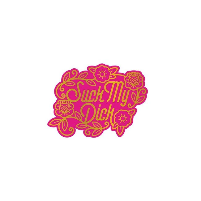 Suck My Dick Pin - Build & Quality